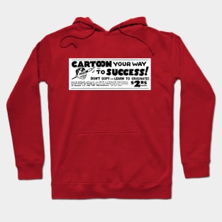 Cartoon your way to success! Hoodie